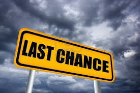 last chance